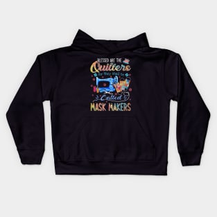 Blessed Are The Quilters For They Shall Be Called Mask Makers Kids Hoodie